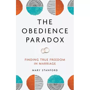 The Obedience Paradox: Giving and Receiving Love in Marriage