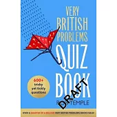 The Very British Problems Quiz Book
