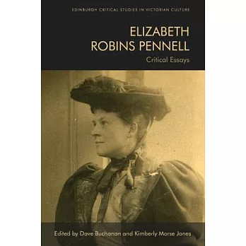 Elizabeth Robins Pennell: Critical Essays