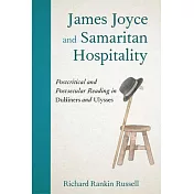 James Joyce and Samaritan Hospitality: Postcritical and Postsecular Reading in Dubliners and Ulysses