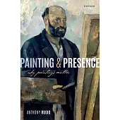 Painting and Presence:: Why Paintings Matter