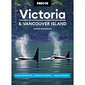 Moon Victoria & Vancouver Island: Coastal Recreation, Museums & Gardens, Whale-Watching