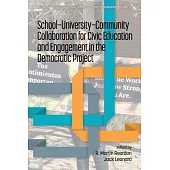 School-University-Community Collaboration for Civic Education and Engagement in the Democratic Project
