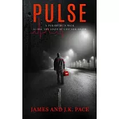 Pulse: A Paramedic’s Walk Along the Lines of Life and Death