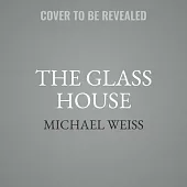 The Glass House: How Russia’s Military Intelligence Agency, the Gru, Changed the World