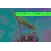 Dox Centre for Contemporary Art: Art Spaces