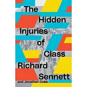 The Hidden Injuries of Class