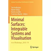 Minimal Surfaces: Integrable Systems and Visualisation: m: iv Workshops, 2016-19