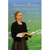 Women Pastors and God’s Ordained Order