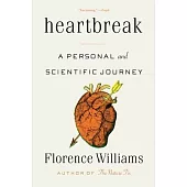 Heartbreak: A Personal and Scientific Journey