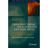 From Electrons to Elephants and Elections
