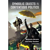 The Symbolic Objects in Contentious Politics