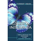 Insomnia: How to Overcome Insomnia Sleep Well Tonight (Simple Methods and Strategies to End Sleeping Disorder)