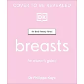 Breasts: An Owner’s Guide