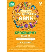 Most Likely Question Bank - Geography: ICSE Class 9 for 2022 Examination