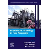 Evaporation Technology in Food Processing: Volume 9: Unit Operations and Processing Equipment in the Food Industry