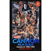 The Cannon Film Guide Volume II (1985-1987) (hardback)