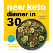 Super Easy Keto: Amazing Recipes in 30 Minutes or Less