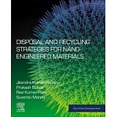 Disposal and Recycling Strategies for Nano-Engineered Materials