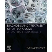 Diagnosis and Treatment of Osteoporosis: A Case-Based Approach