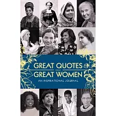 Great Quotes from Great Women Journal: An Inspirational Journal