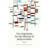 Two Arguments for the Identity of Indiscernibles