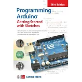 Programming Arduino: Getting Started with Sketches, Third Edition