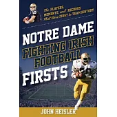 Notre Dame Fighting Irish Football Firsts