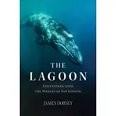 The Lagoon: In Search of the Gray Whales of San Ignacio