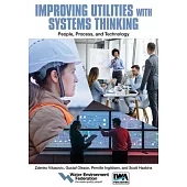 Improving Utilities with Systems Thinking: People, Process, and Technology