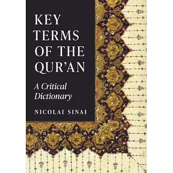Key Terms of the Qur’an: A Critical Dictionary