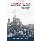 From Japanese Empire to American Hegemony: Koreans and Okinawans in the Resettlement of Northeast Asia