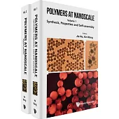 Polymers in Nanoscale: Synthesis, Self-Assembly and Applications