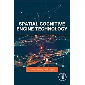 Spatial Cognitive Engine Technology