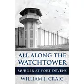 All Along The Watchtower: Murder At Fort Devens