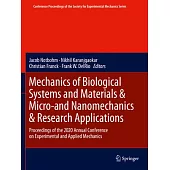 Mechanics of Biological Systems and Materials & Micro-And Nanomechanics & Research Applications: Proceedings of the 2020 Annual Conference on Experime