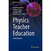 Physics Teacher Education: What Matters?