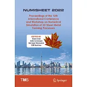 Numisheet 2022: Proceedings of the 12th International Conference and Workshop on Numerical Simulation of 3D Sheet Metal Forming Proces