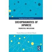 Sociopragmatics of Japanese: Theoretical Implications