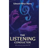 The Listening Conductor