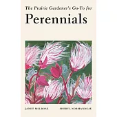 The Prairie Gardener’s Go-To Guide for Perennials