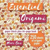 Essential Origami: Paper Block Plus 64-Page Book