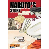 Naruto: Naruto’s Story--Uzumaki Naruto and the Spiral Destiny