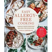 Healthy Eats & Mindful Treats: Everyday Recipes for Dietary Restrictions and Food Allergies