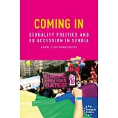 Coming in: Sexual Politics and Eu Accession in Serbia