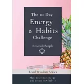The 10-Day Energy & Habits Challenge
