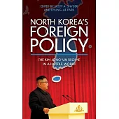 North Korea and the World Under Kim Jong Un