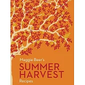 Maggie Beer’s Summer Harvest Recipes