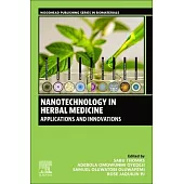 Nanotechnology in Herbal Medicine: Applications and Innovations