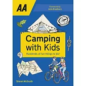Camping with Kids: Over 425 Fun Things to Do with Kids